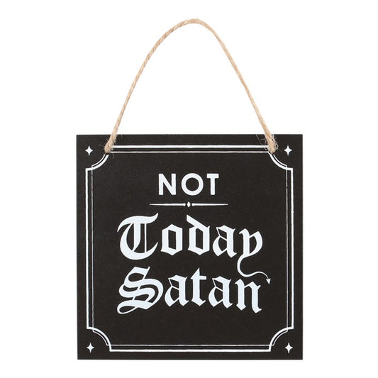 Not Today Satan Hanging Sign